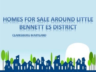 Homes For Sale around Little Bennett ES  District Clarksburg Maryland