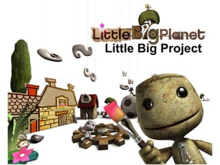 Little Big Project 