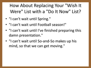 Pissing Away Your Life: Like It or Not, Work Is Life! If you piss away your work time, you're pissing away well over half your "conscious" "life."