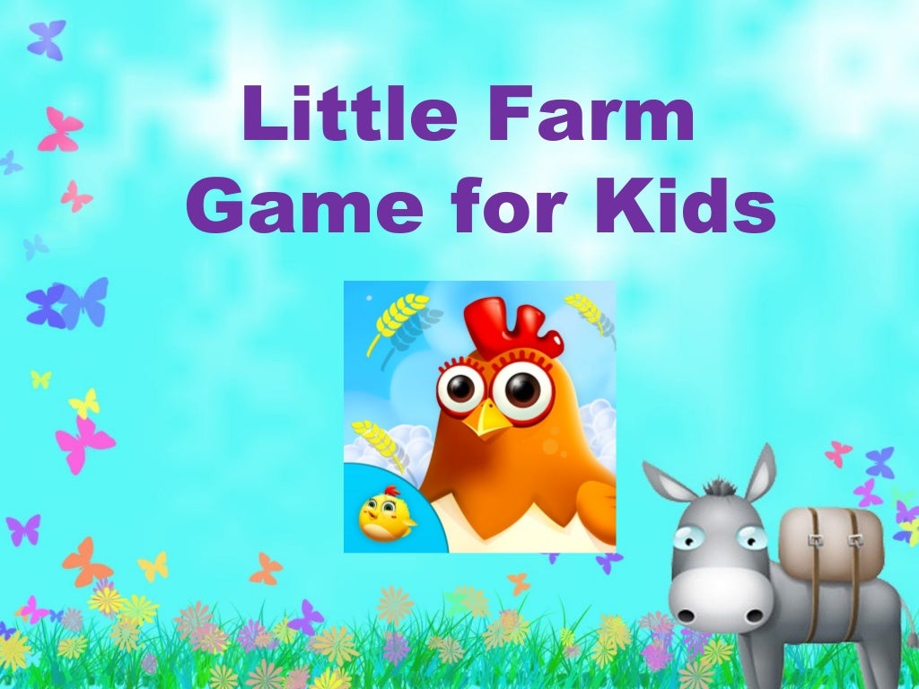 Little Fram Kids Game