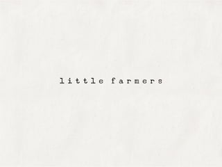 little farmers (리틀파머스) 브랜드 소개서