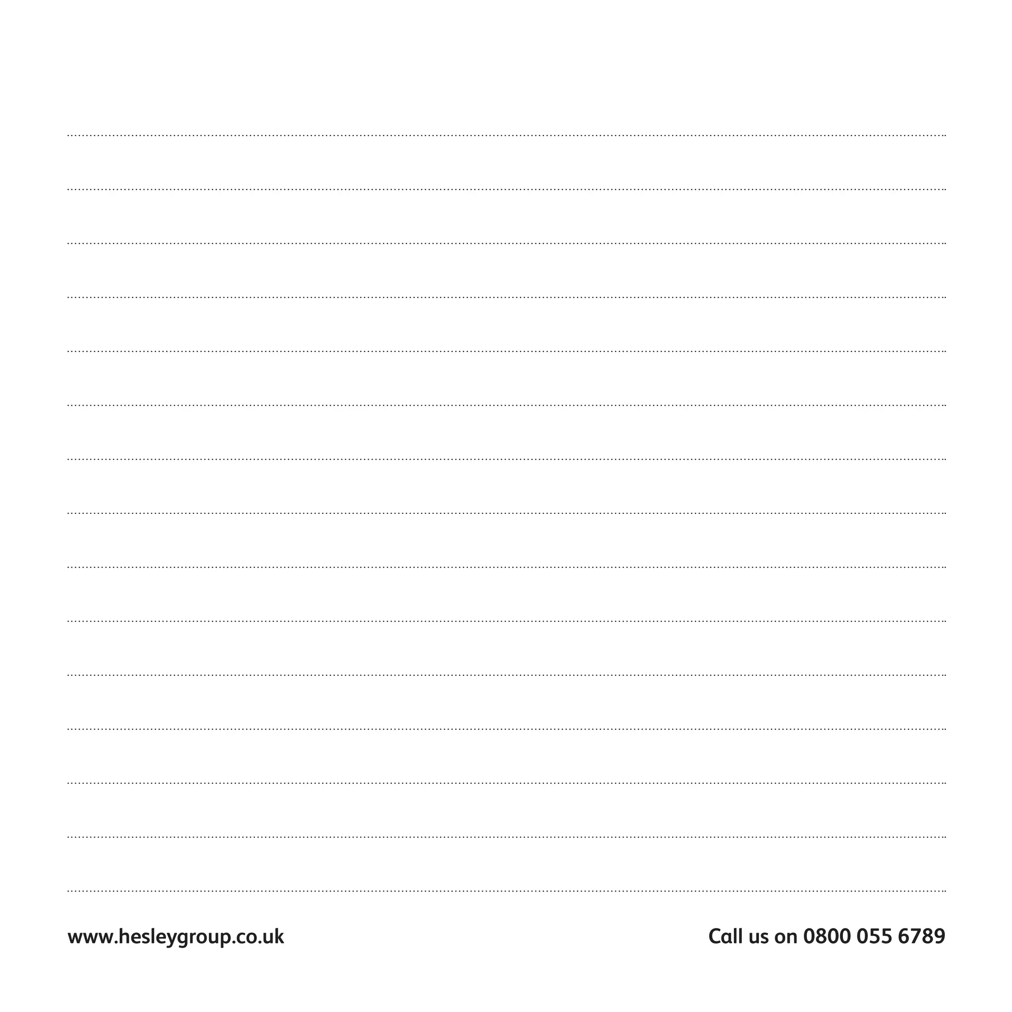 Call us on 0800 055 6789www.hesleygroup.co.uk
 