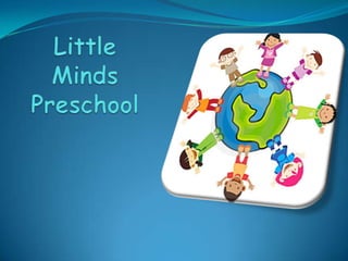 Little MindsPreschool 