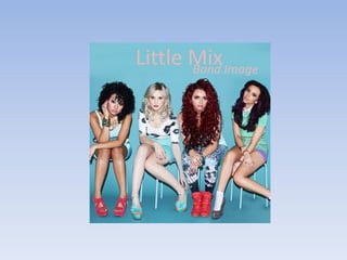 Little MixBand Image
 