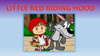 Little Red Riding Hood with dialogues 