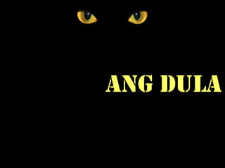 Ang Dula
 