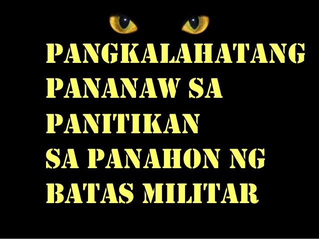 Panitikan Sa Panahon Ng Batas Militar At Bagong Lipunan