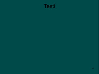 Testi




        61
 