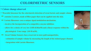 Lectade Colour Skin worn biosensors fro sweat analysis. | PPTX