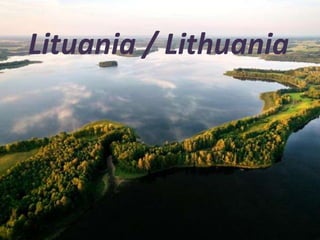 Lituania / Lithuania
 
