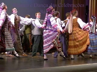 Música e Dança das Celebrações
Bálticas
 