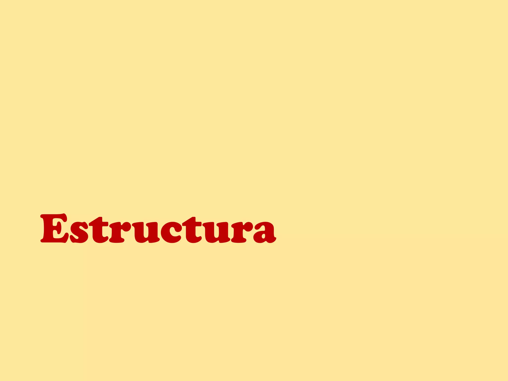 Estructura
 