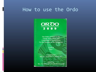 How to use the Ordo
 