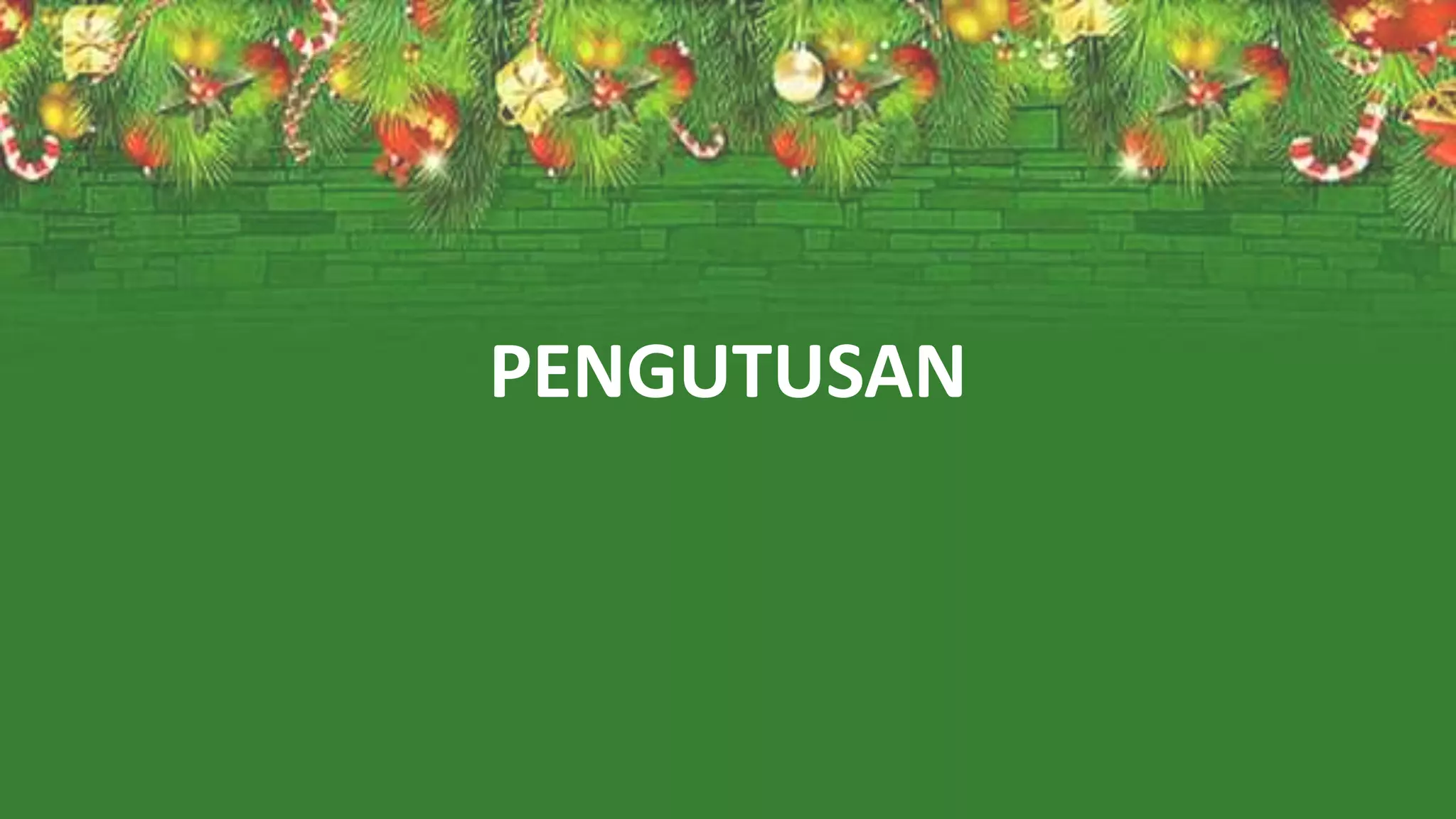 PENGUTUSAN
 