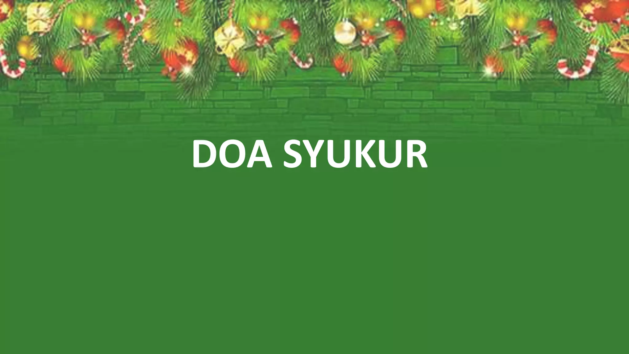 DOA SYUKUR
 