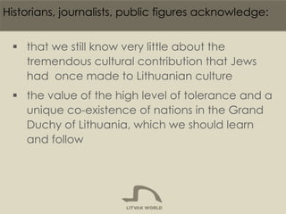 Historians, journalists, public figures acknowledge:
 that we still know very little about the
tremendous cultural contri...
