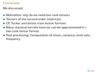






rv
X
k=1
d
O
ν=1
v
(ν)
k






 =
ru
X
j=1
rv
X
k=1
d
O
ν=1

u
(ν)
j  