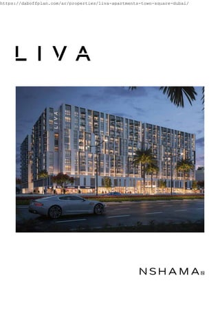 https://dxboffplan.com/ar/properties/liva-apartments-town-square-dubai/
 