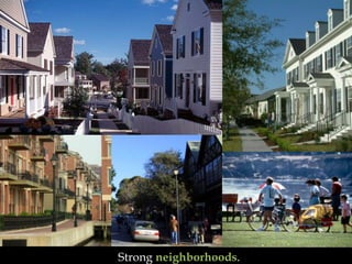 Strong neighborhoods.