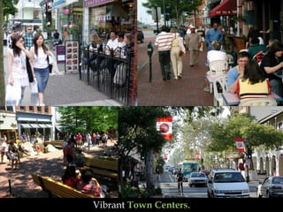 Vibrant Town Centers.