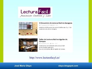 José María Olayo olayo.blogspot.com
http://www.lecturafacyl.es/
 