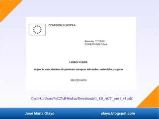 José María Olayo olayo.blogspot.com
file:///C:/Users/%C2%B46n5ca/Downloads/1_ES_ACT_part1_v1.pdf
 