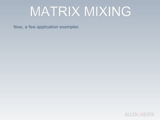 Now, a few application examples 