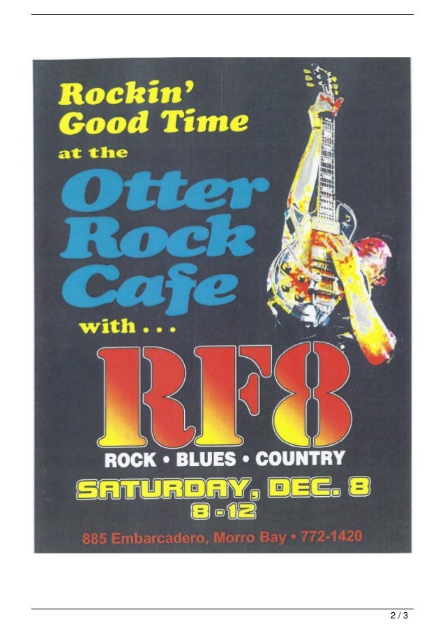 Live Music Morro Bay (805) 772-1420 RF8 Live at Otter Rock Cafe