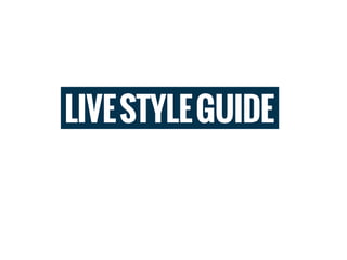 LIVE STYLE GUIDE
 