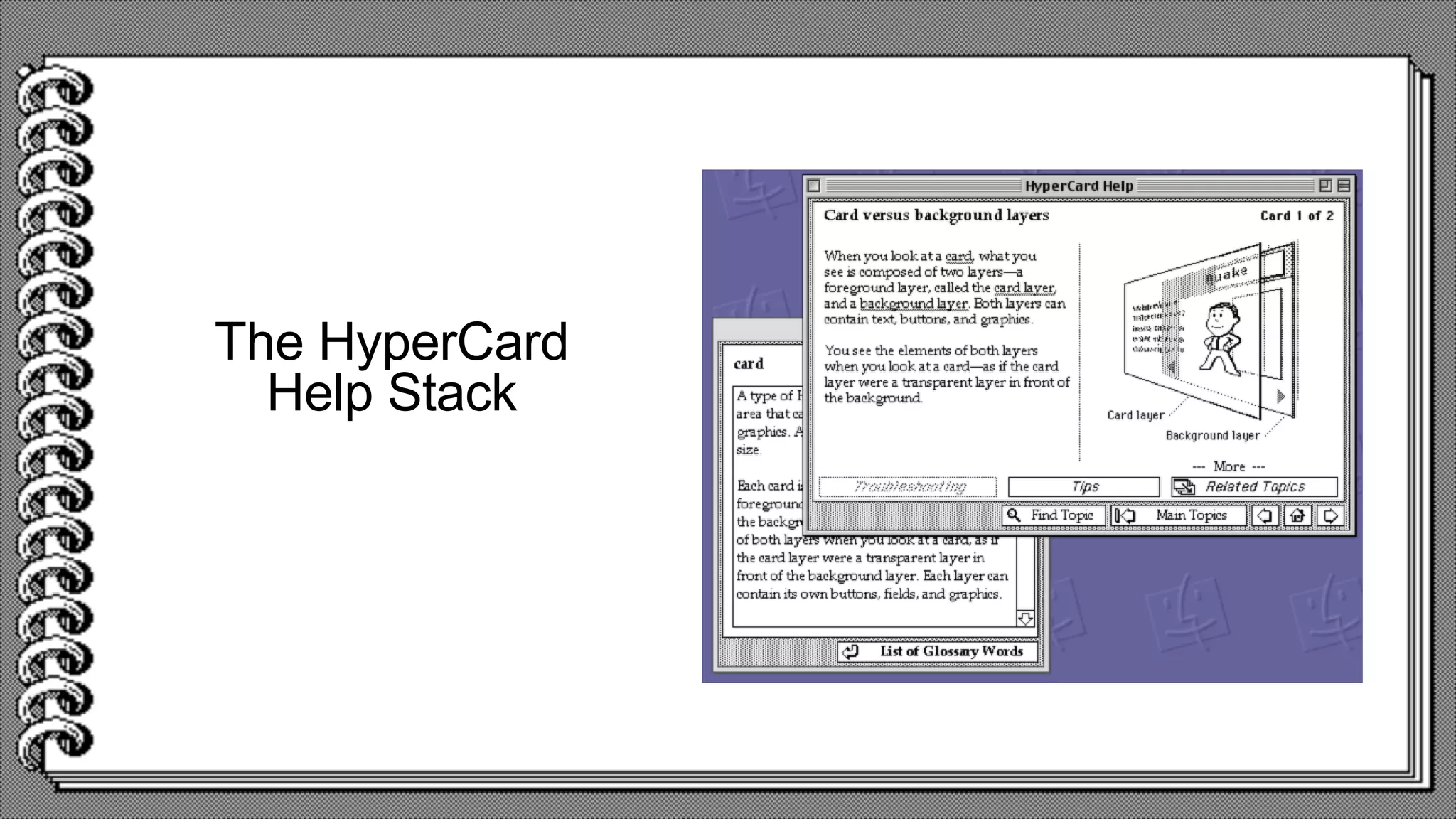 The HyperCard
Help Stack
 