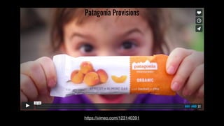 Patagonia Provisions
https://vimeo.com/123140391
 