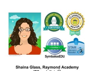 Shaina Glass, Raymond Academy ITSpecialist
 