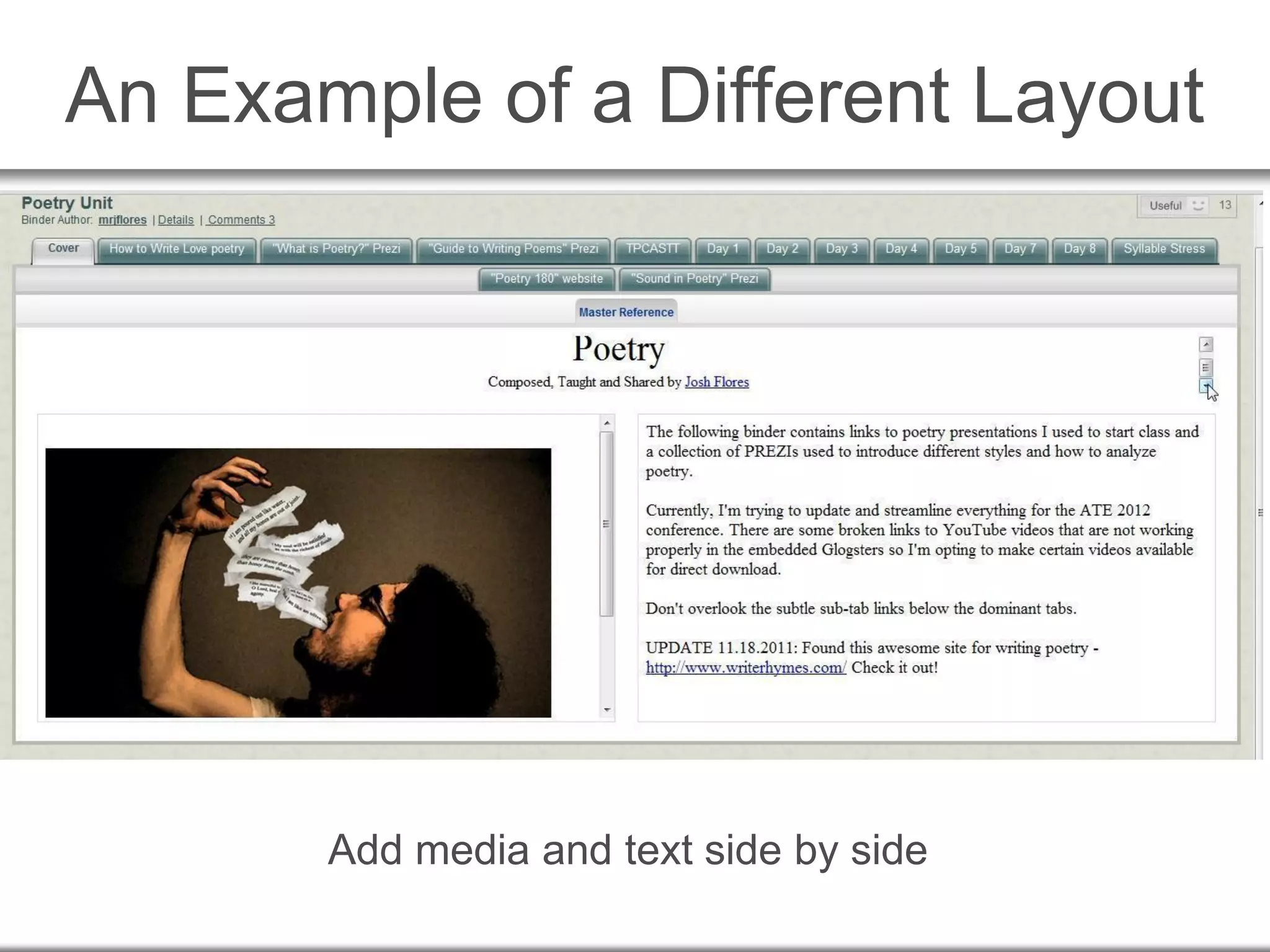 An Example of a Different Layout
Add media and text side by side
 