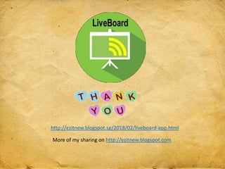 More of my sharing on http://ezitnew.blogspot.com
http://ezitnew.blogspot.sg/2018/02/liveboard-app.html
 