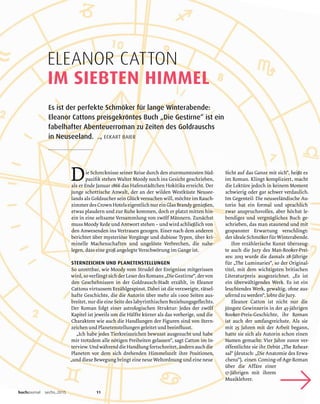 STERNZEICHEN UND PLANETENSTELLUNGEN
ELEANOR CATTON
IM SIEBTEN HIMMEL
Es ist der perfekte Schmöker für lange Winterabende:
Eleanor Cattons preisgekröntes Buch „Die Gestirne“ ist ein
fabelhafter Abenteuerroman zu Zeiten des Goldrauschs
in Neuseeland. → ECKART BAIER
buchjournal sechs.2015 11
 