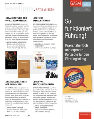 gabal-verlag.de
So
funktioniert
Führung!
Praxisnahe Tools
und erprobte
Konzepte für den
Führungsalltag
272 Seiten
21,0 x 26,3 cm,
€ 39,90 (D) / € 41,10 (A)
ISBN 978-3-86936-662-3
 