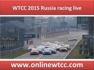 WTCC 2015 Russia racing live
www.onlinewtcc.com
 