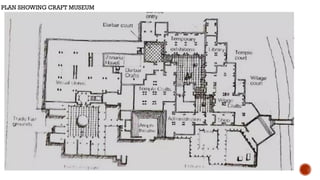 PLAN SHOWING CRAFT MUSEUM
 
