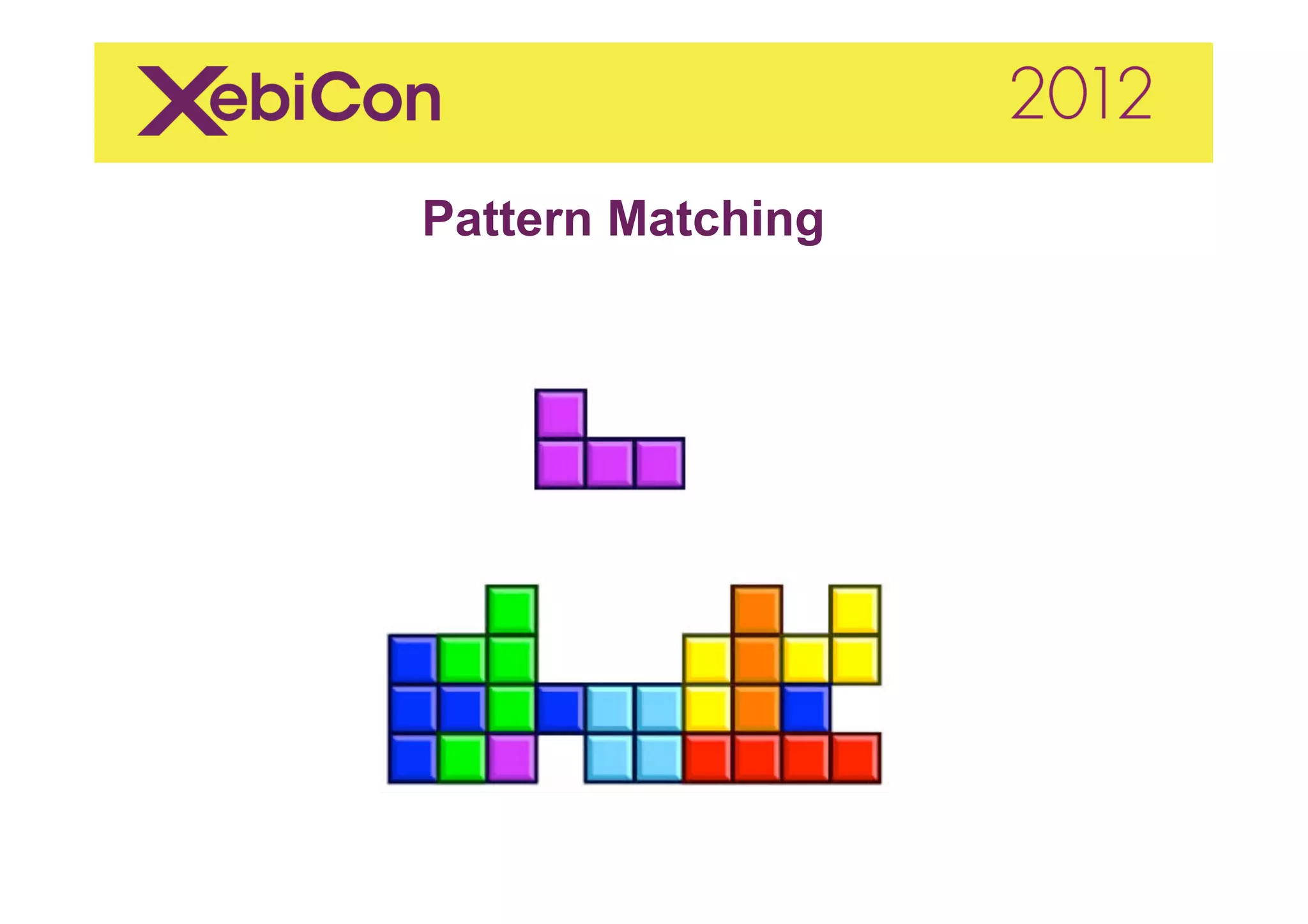 Pattern Matching
 