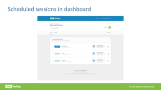 Scheduled	sessions	in	dashboard
 