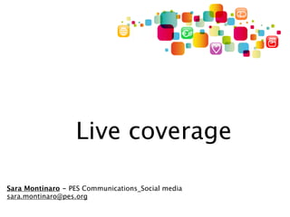 Live coverage

Sara Montinaro - PES Communications_Social media
sara.montinaro@pes.org
 