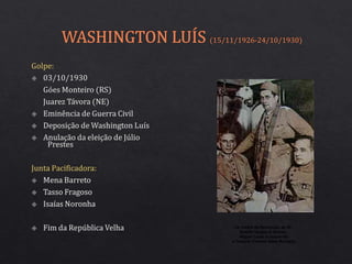 Os chefes da Revolução de 30:
Getúlio Vargas (à direita),
Miguel Costa (à esquerda)
o Tenente Coronel Góes Monteiro
 