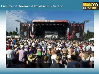 Live Event Technical Production Sector
 