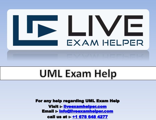 For any help regarding UML Exam Help
Visit :- liveexamhelper.com
Email :- info@liveexamhelper.com
call us at :- +1 678 648 4277
 