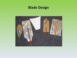Blade Design
 