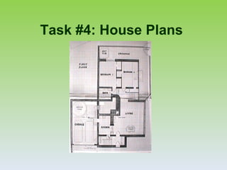 Task #4: House Plans
 
