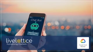 Humanizing Chatbots
 