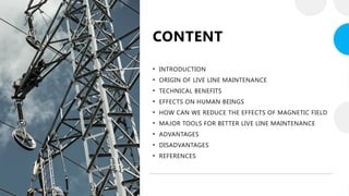 Live line maintanence and about the benefits of it | PPTX