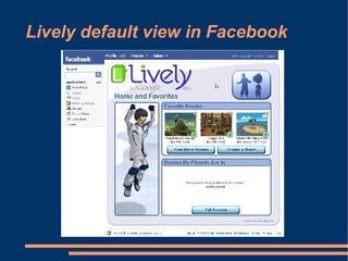 Lively default view in Facebook 