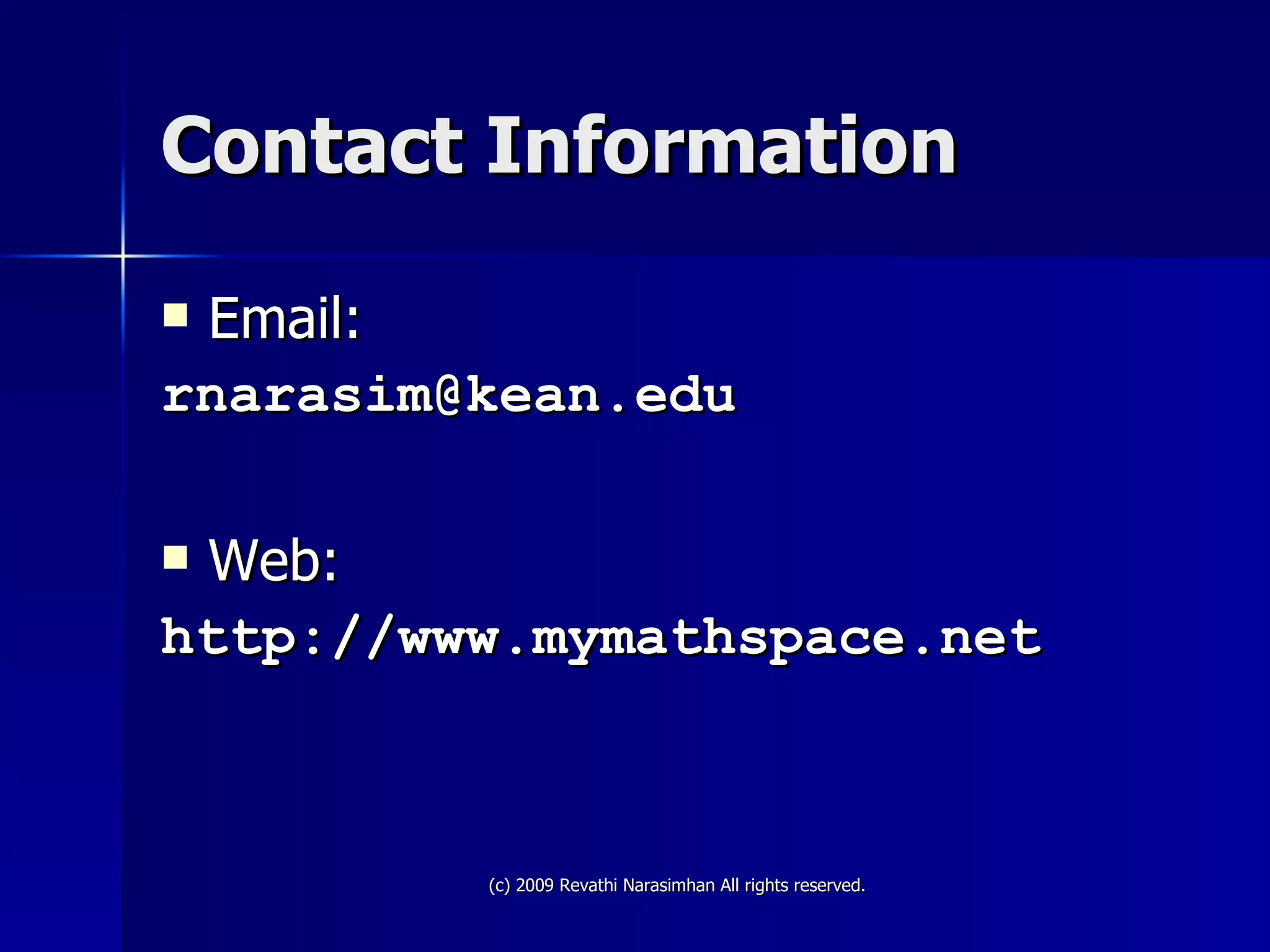 Contact Information Email: [email_address] Web:  http://www.mymathspace.net 